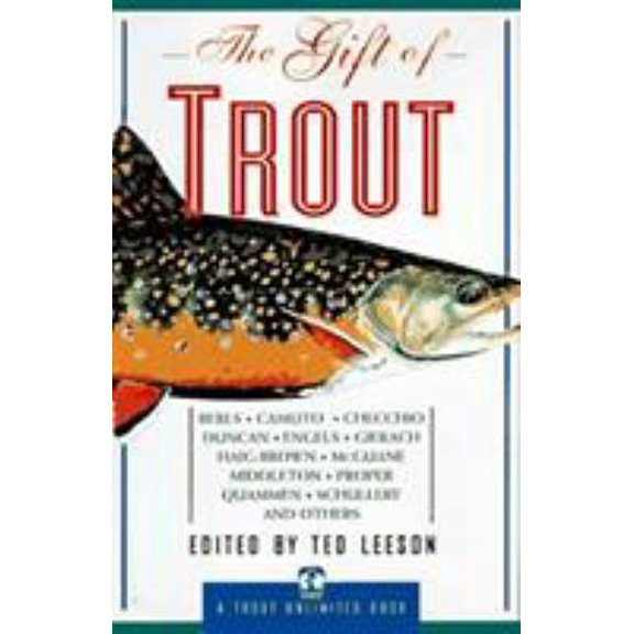 Pre-Owned The Gift of Trout (Hardcover) 1558214771 9781558214774