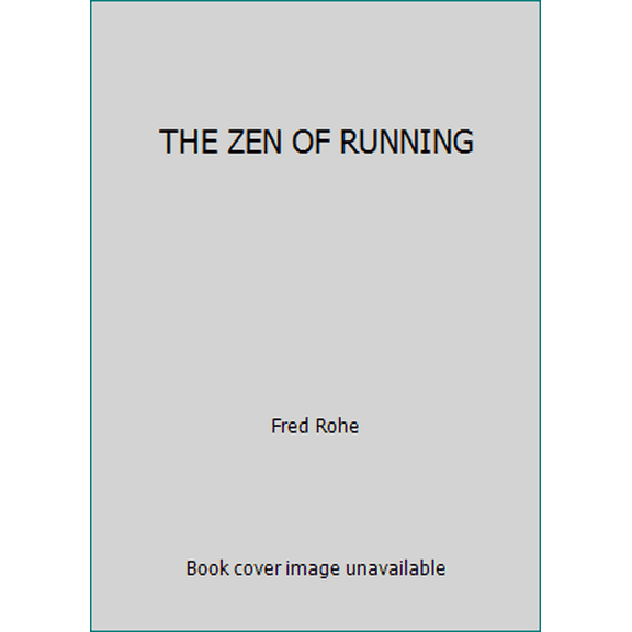 Pre-Owned THE ZEN OF RUNNING (Paperback) 0394730380 9780394730387