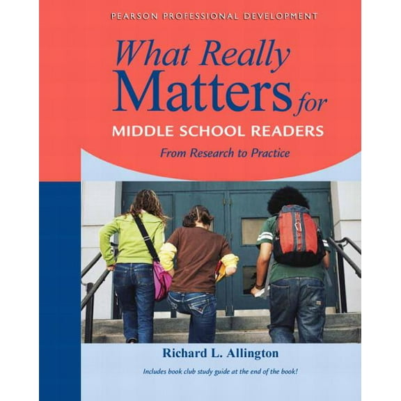 What Really Matters for Middle School Readers: From Research to Practice, (Paperback)