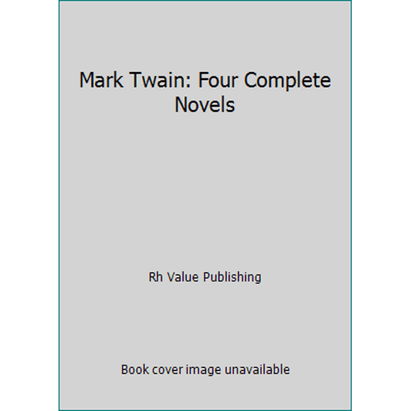 Pre-Owned Mark Twain: Four Complete Novels, 9780517189788, 051718978X, Hardcover,