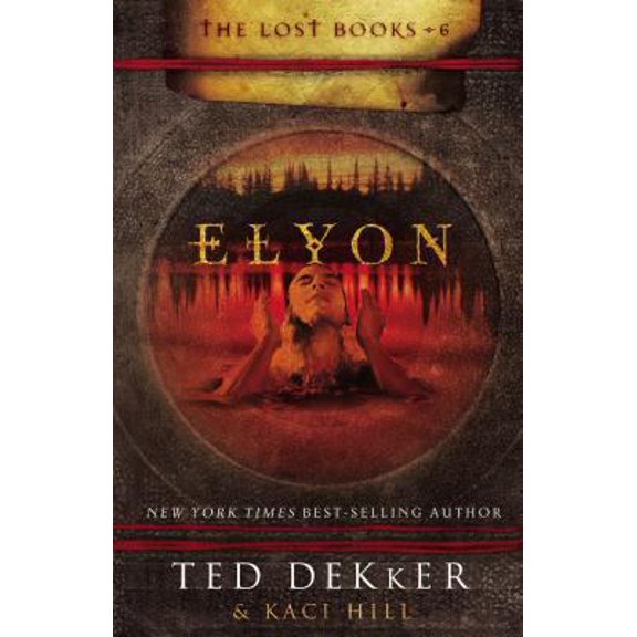 Pre-Owned Elyon (The Lost Books, No. 6) (Hardcover) 1595543740 9781595543745