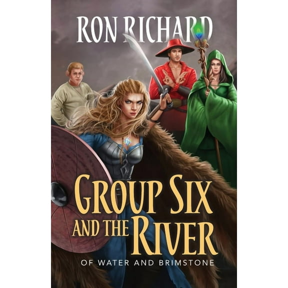 Group Six Group Six and the River: Of Water and Brimstone, Book 1, (Paperback)