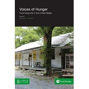 Voices of Hunger: Food Insecurity in the United States