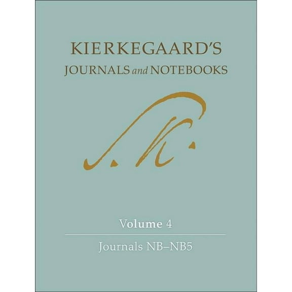 Kierkegaard's Journals and Notebooks Kierkegaard's Journals and Notebooks, Volume 4: Journals Nb-Nb5, Book 5, (Hardcover)