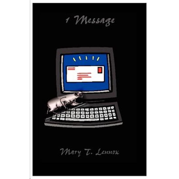 Pre-Owned 1 Message (Paperback) 0595309836 9780595309832