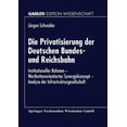 thumbnail image 2 of Die Privatisierung der Deutschen Bundes- und Reichsbahn: (Édition Allemande), 2 of 2