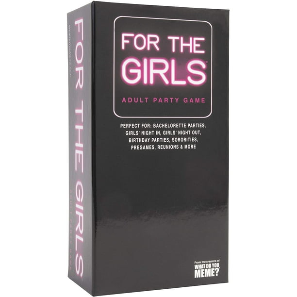 For The Girls Adult Party Game By What Do You Meme Walmart Com Walmart Com
