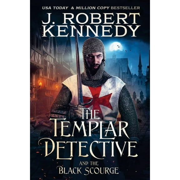 The Templar Detective The Templar Detective and the Black Scourge, Book 6, (Paperback)