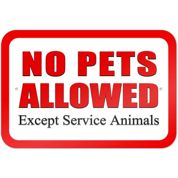 No Pets Allowed Except Service Animals Sign