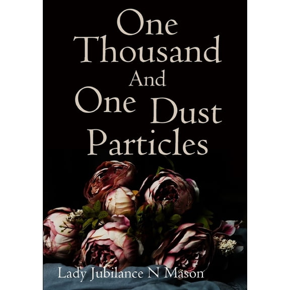 One Thousand and One Dust Particles, (Paperback)