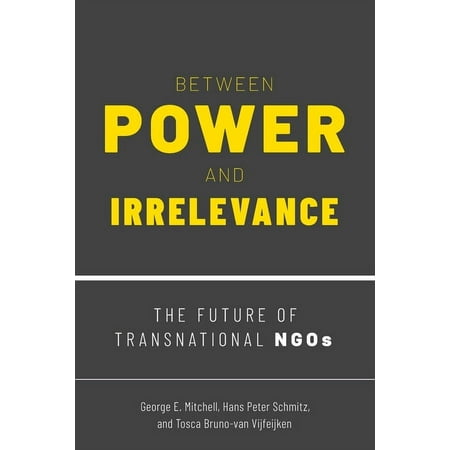 UPC: 9780190084721 | Between Power and Irrelevance: The Future of Transnational Ngos (Paperback)