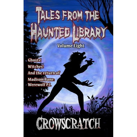 Tales from the Haunted Library Tales From The Haunted Library: Volume Eight, Book 8, (Paperback)