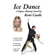 Ice Dance: A Figure Skating Novel, (Paperback)