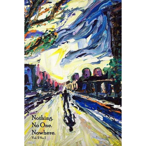 Nothing. No One. Nowhere.: Nothing. No One. Nowhere. (Series #1) (Paperback)