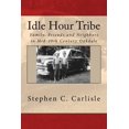 thumbnail image 1 of Pre-Owned Idle Hour Tribe : Family, Friends and Neighbors in Mid-20th Century Oakdale, 1 of 1