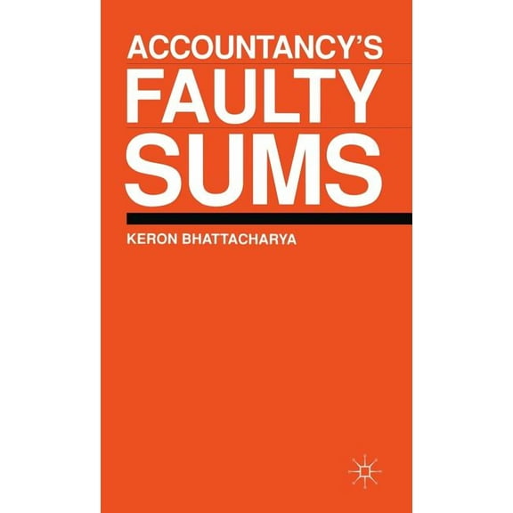 Accountancy's Faulty Sums, (Hardcover)