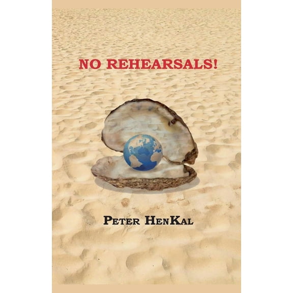 Autobiography Peter Henkal Book No Rehearsal, Book 3, (Paperback)