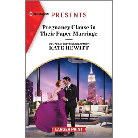 Pre-Owned Pregnancy Clause in Their Paper Marriage (Mass Market Paperback) 1335592334 9781335592330