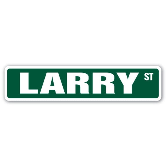 LARRY Street Sign Childrens Name Room Sign | Indoor/Outdoor |  18" Wide