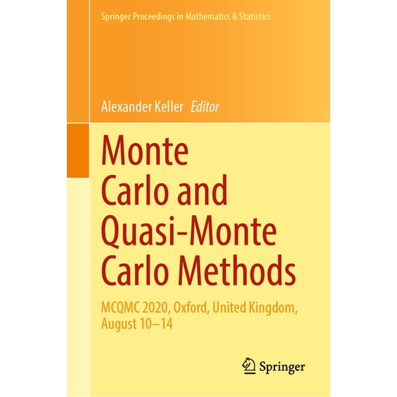 Springer Proceedings in Mathematics &amp Monte Carlo and Quasi-Monte Carlo Methods: McQmc 2020, Oxford, United Kingdom, August 10-14, Book 387, (Hardcover)