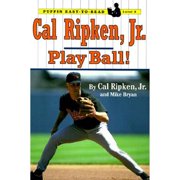 Cal Ripken, Jr.: Play Ball! (Paperback) by Cal Bryan Ripken