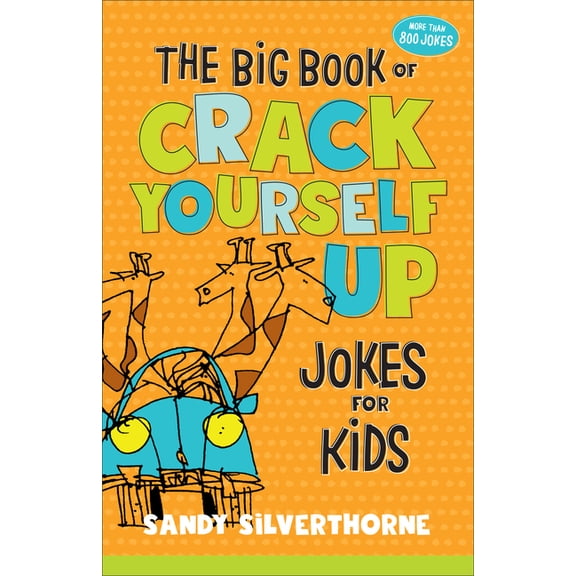The Big Book of Crack Yourself Up Jokes for Kids, (Hardcover)