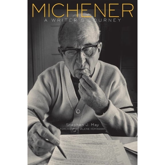 Michener: A Writer's Journey, (Paperback)