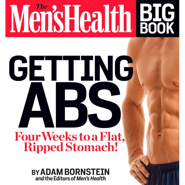 The Men's Health Big Book Getting Abs Get a Flat, Ripped Stomach and