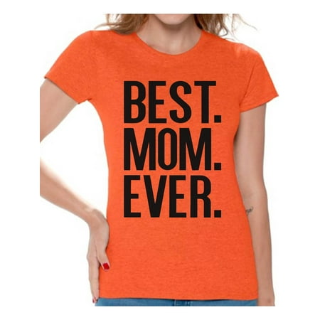 Awkward Styles Women's Best Mom Ever Graphic T-shirt Tops Mother's Day (The Best White Shirt)
