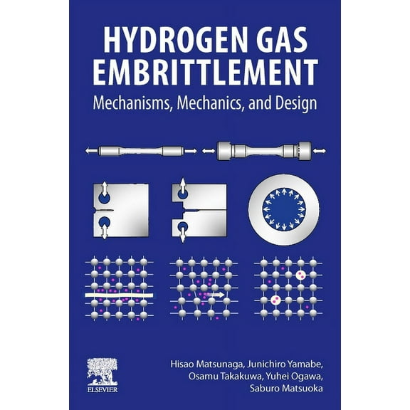 Hydrogen Gas Embrittlement: Mechanisms, Mechanics, and Design, (Paperback)