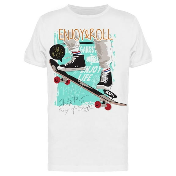 Enjoy And Roll Skateboard T-Shirt Men -Image by Shutterstock, Male x-Large