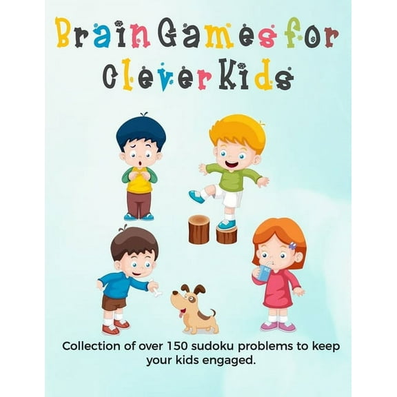 Brain Games for Clever Kids: large print sudoku booksgifts for kids who are clever - gifts for smart kids and best sudoku puzzle book for you loved ones - buy for your kids, children, grandchildren an