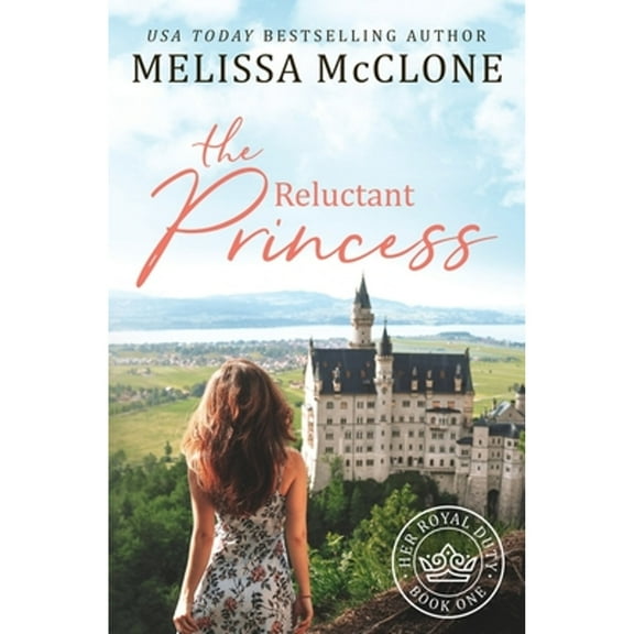 The Reluctant Princess (Paperback) by Melissa McClone