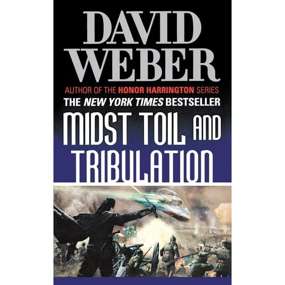 Safehold Midst Toil and Tribulation, Book 6, (Paperback)