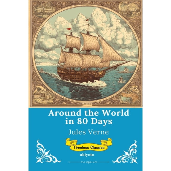 Around the World in 80 Days Timeless Classics, (Paperback)