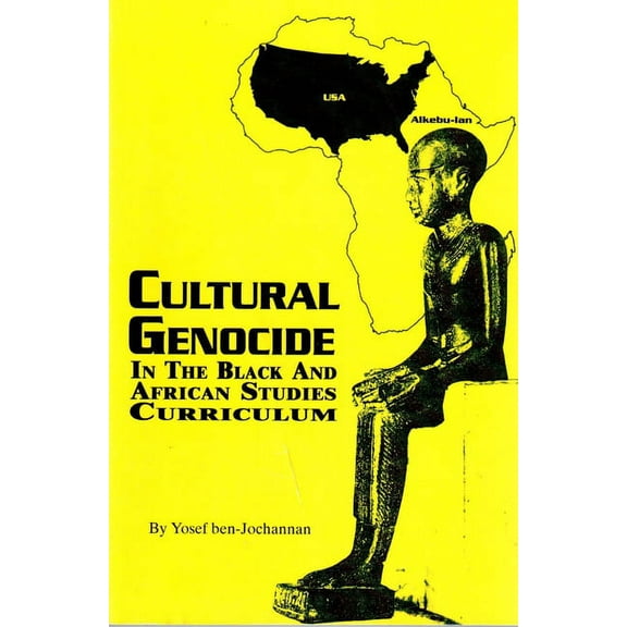 Cultural Genocide in the Black and African Studies Curriculum, (Paperback)