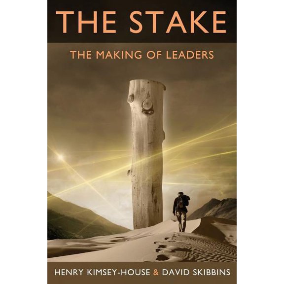 The Stake: The Making of Leaders, (Paperback)