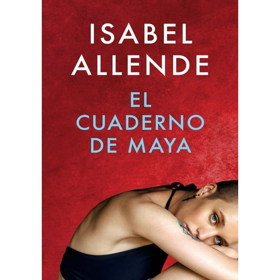 El Cuaderno de Maya / Maya's Journal: Una Novela, (Paperback)