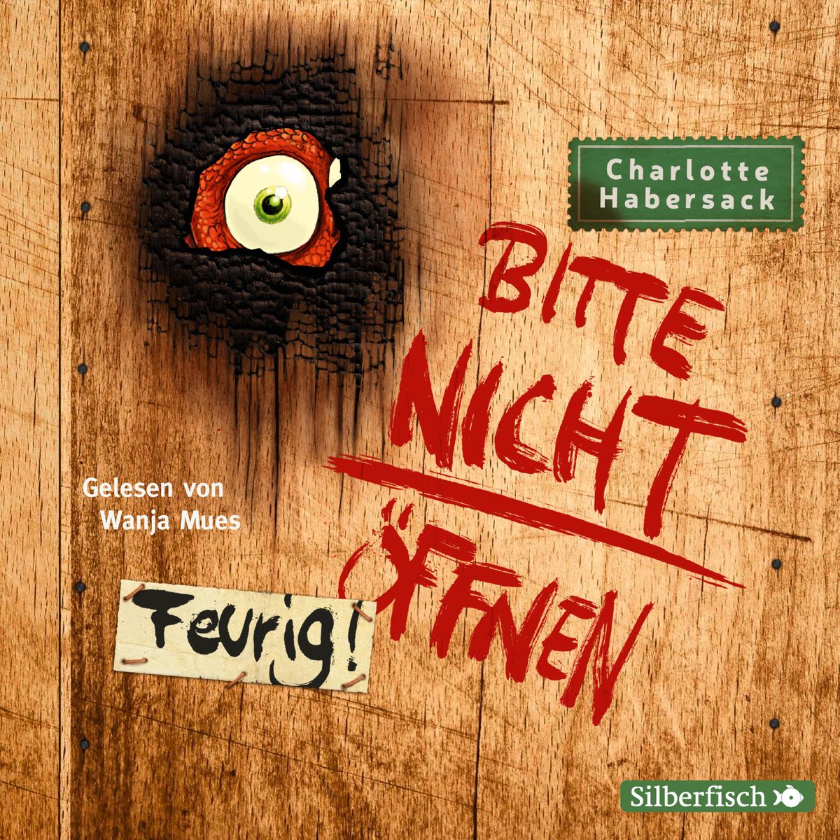 Bitte nicht öffnen. Feurig! Audiobook