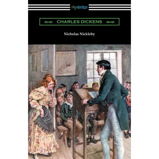 Nicholas Nickleby: (avec une Introduction de Edwin Percy Whipple)