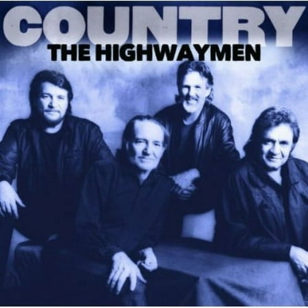 The Highwaymen - Country: The Highwaymen - Music & Performance - CD
