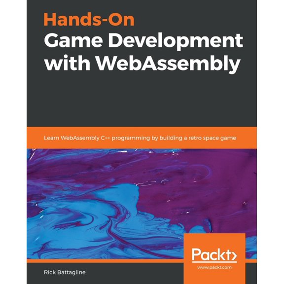 Hands-On Game Development with WebAssembly, (Paperback)
