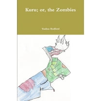 Kuru; or, the Zombies, (Paperback)