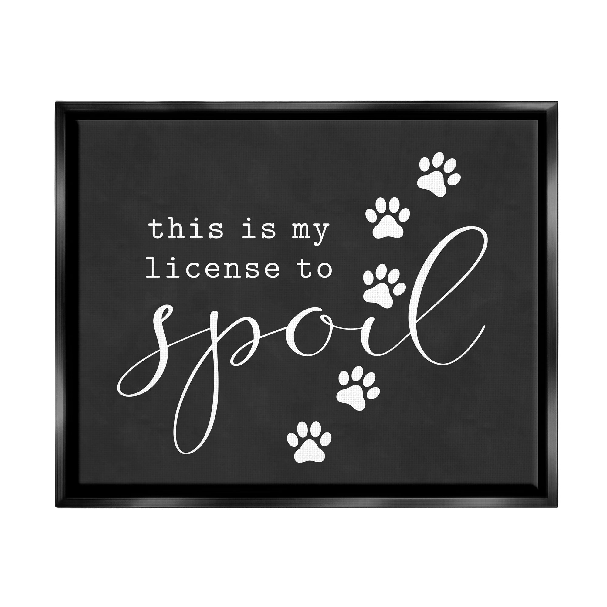 Stupell Industries License To Spoil Walking Paw Prints Animal Pet Graphic Art Jet Black Floating Framed Canvas Print Wall Art, Design by Lettered and Lined