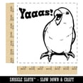 thumbnail image 2 of Yaaas Happy Parrot Yes Bird Square Rubber Stamp Stamping Scrapbooking Crafting - Medium 1.75in, 2 of 7