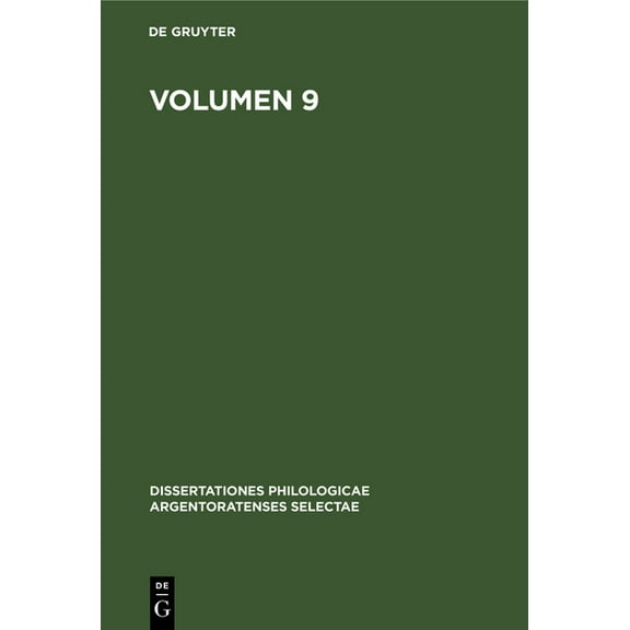 Dissertationes Philologicae Argentoratenses Selectae: Volumen 9 (Hardcover)