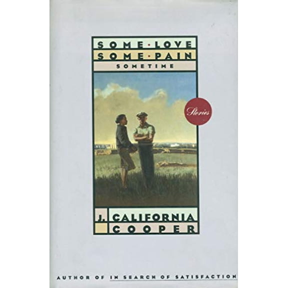 Pre-Owned Some Love, Some Pain, Sometime (Hardcover) 0385467877 9780385467872