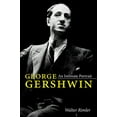 thumbnail image 1 of Pre-Owned George Gershwin: An Intimate Portrait (Hardcover) 0252034449 9780252034442, 1 of 1