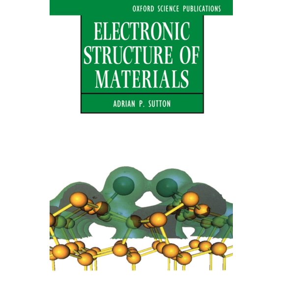 Oxford Science Publications Electronic Structure of Materials, (Paperback)