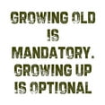 thumbnail image 3 of CafePress - Growing Old Is Mandatory. Gro Ash Grey T Shirt - Light T-Shirt - CP, 3 of 4